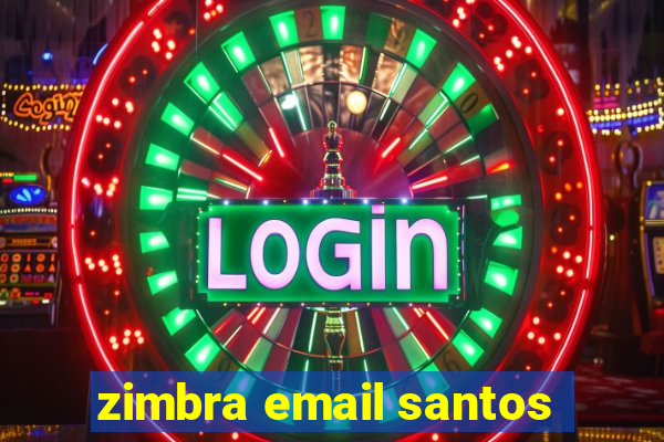 zimbra email santos